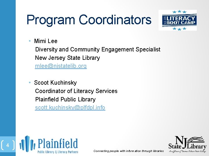 Program Coordinators • Mimi Lee Diversity and Community Engagement Specialist New Jersey State Library