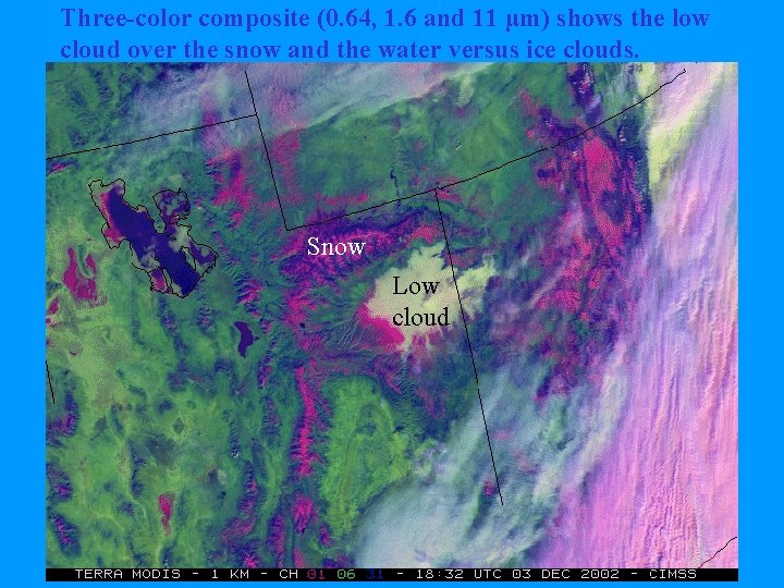 Three-color composite (0. 64, 1. 6 and 11 µm) shows the low cloud over