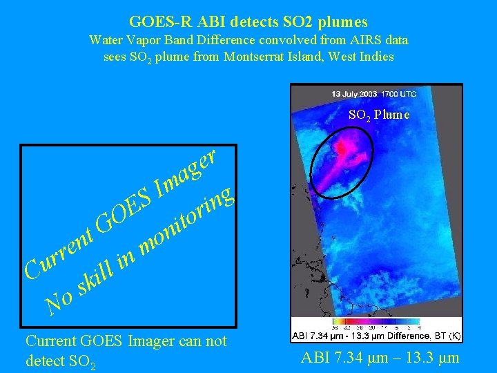 GOES-R ABI detects SO 2 plumes Water Vapor Band Difference convolved from AIRS data