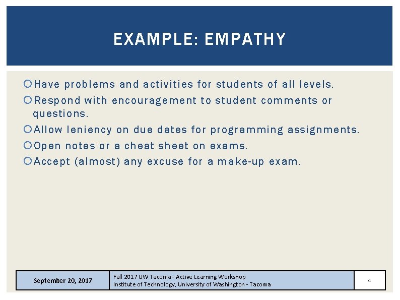 EXAMPLE: EMPATHY Have problems and activities for students of all levels. Respond with encouragement