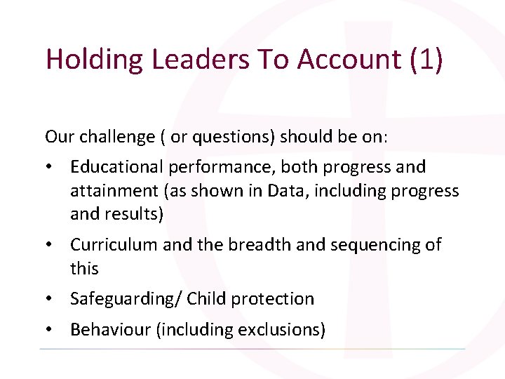 Holding Leaders To Account (1) Our challenge ( or questions) should be on: •