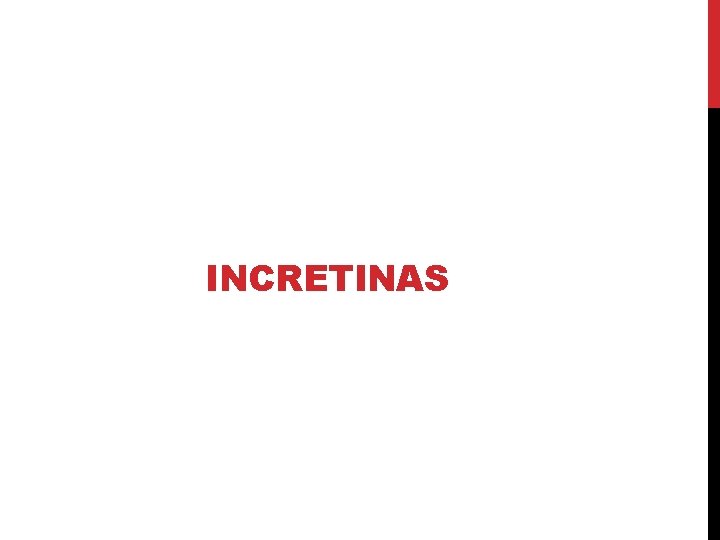 INCRETINAS 