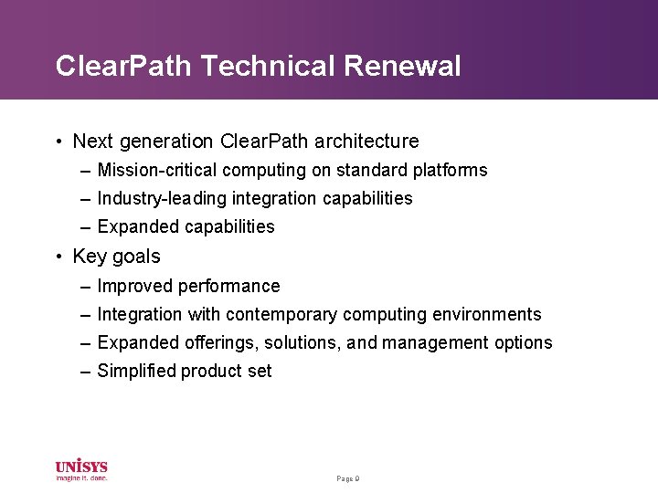 Clear. Path Technical Renewal • Next generation Clear. Path architecture – Mission-critical computing on