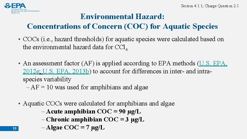 Section 4. 1. 1; Charge Question 2. 1 Environmental Hazard: Concentrations of Concern (COC)
