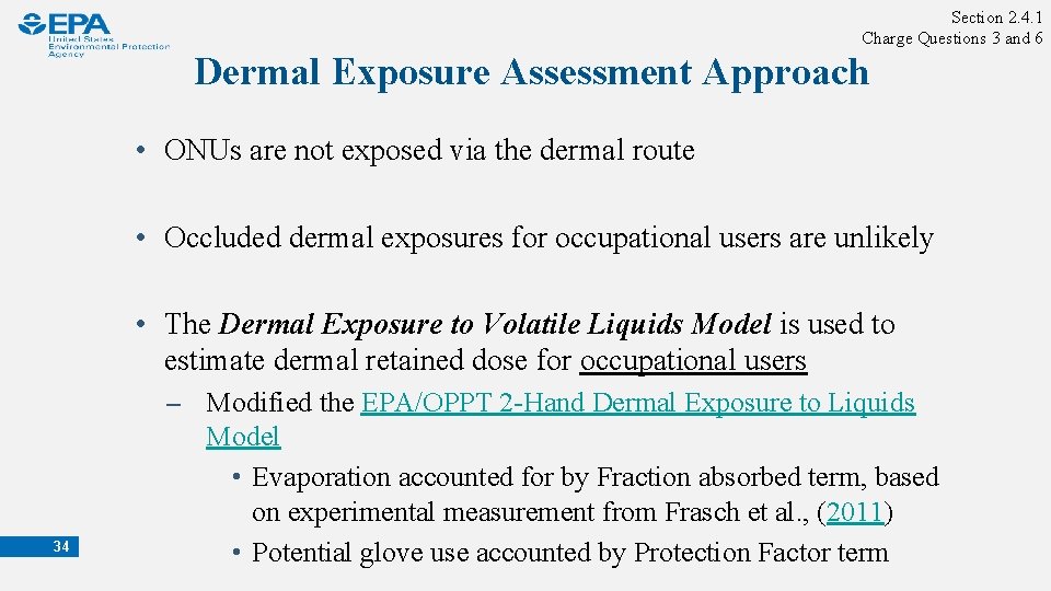 Section 2. 4. 1 Charge Questions 3 and 6 Dermal Exposure Assessment Approach •