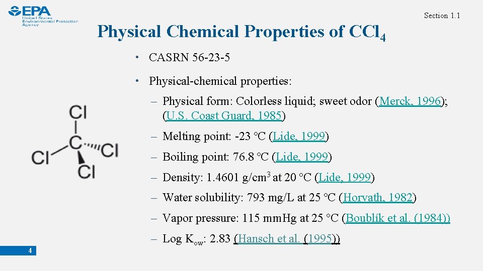 Section 1. 1 Physical Chemical Properties of CCl 4 • CASRN 56 -23 -5