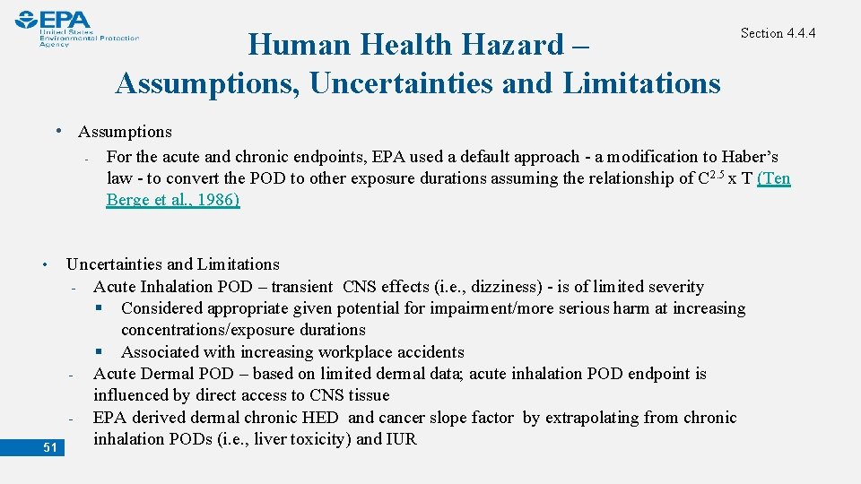 Human Health Hazard – Assumptions, Uncertainties and Limitations Section 4. 4. 4 • Assumptions