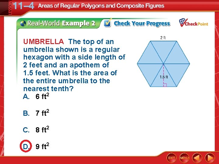 UMBRELLA The top of an umbrella shown is a regular hexagon with a side