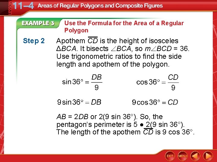 Use the Formula for the Area of a Regular Polygon Step 2 Apothem CD