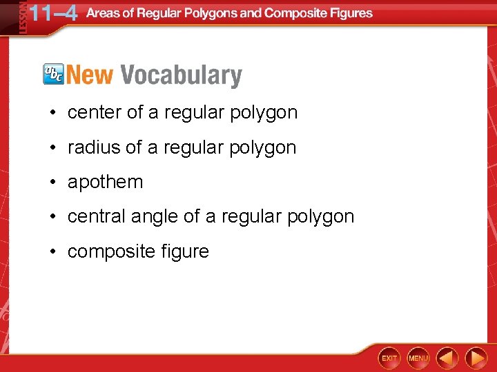  • center of a regular polygon • radius of a regular polygon •