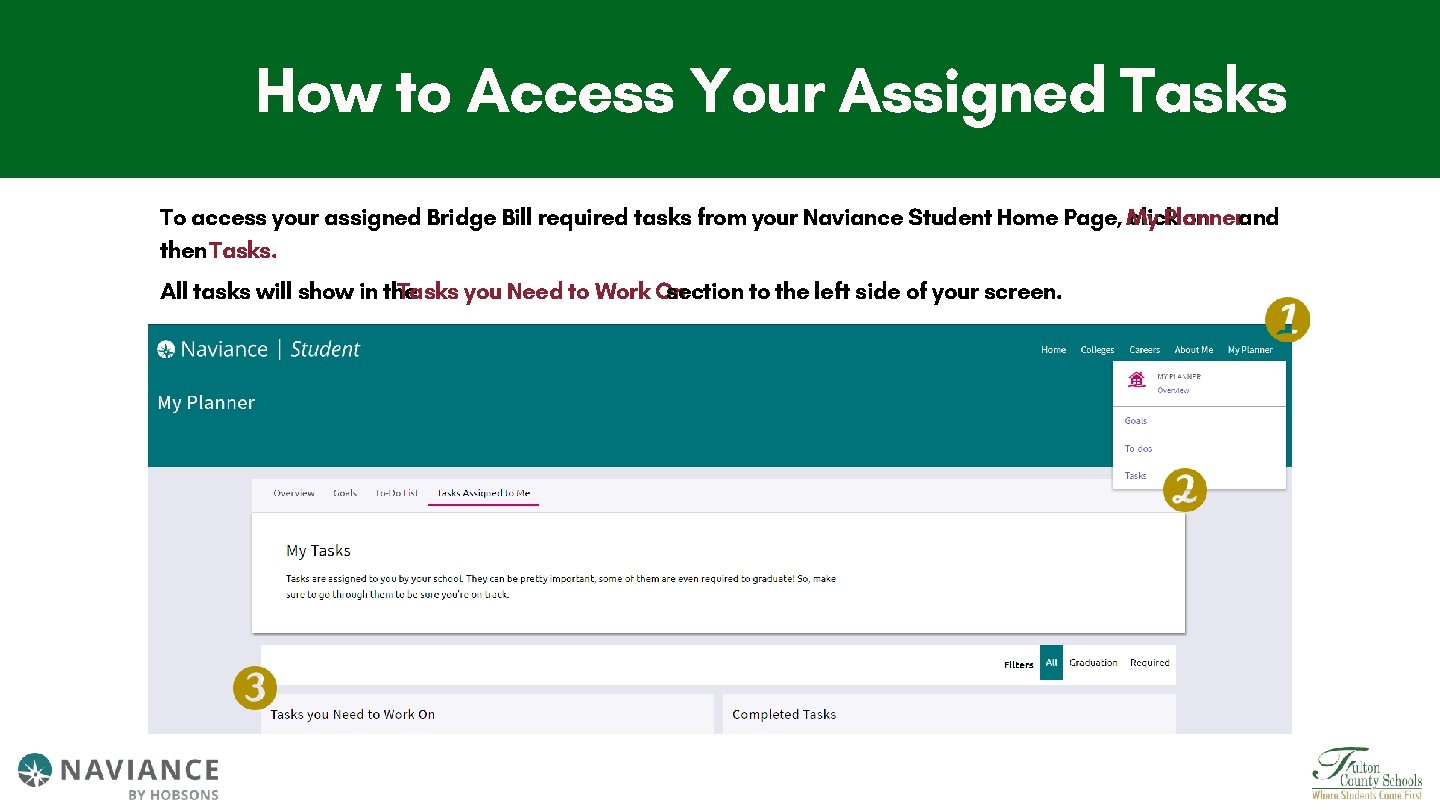 How to Access Your Assigned Tasks To access your assigned Bridge Bill required tasks