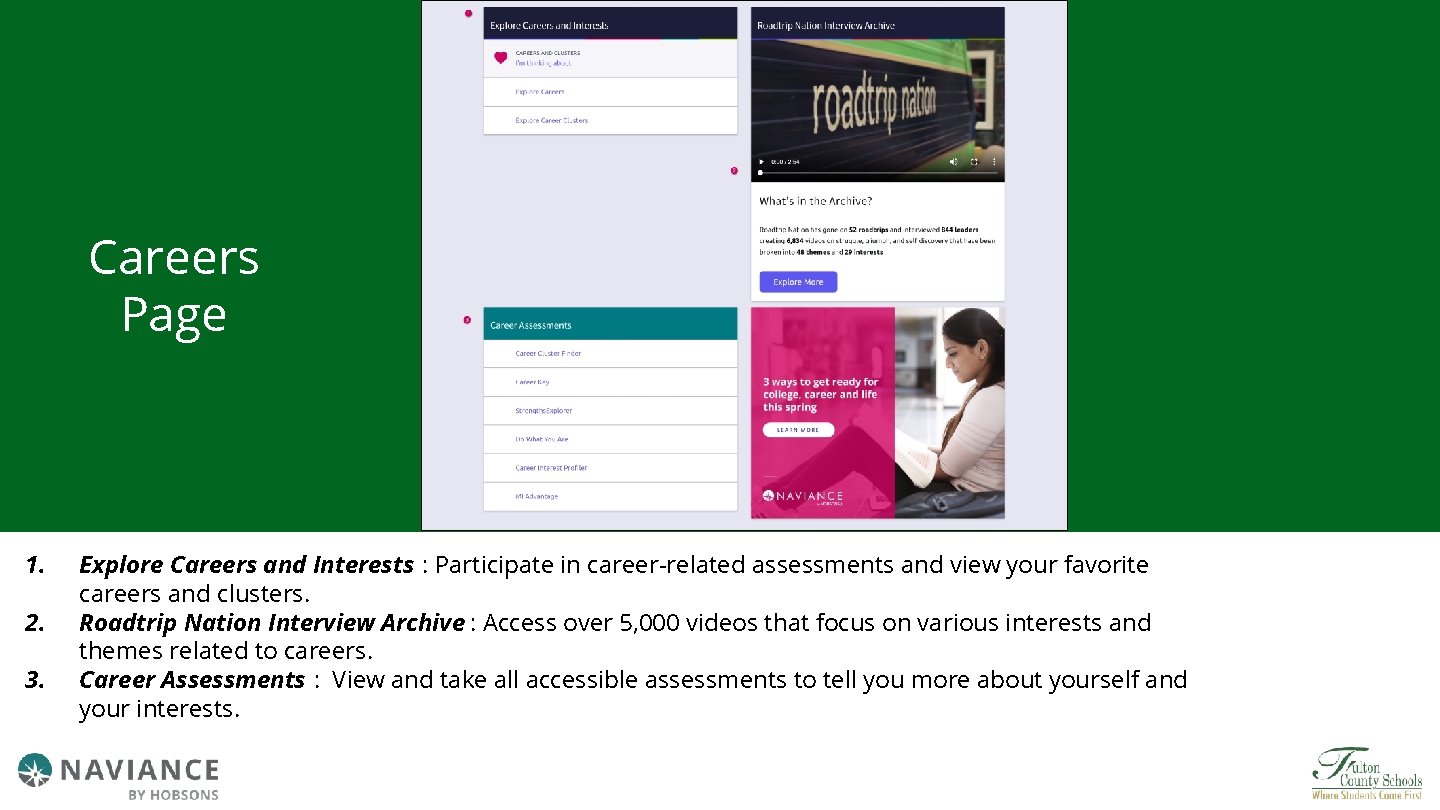 Careers Page 1. 2. 3. Explore Careers and Interests : Participate in career-related assessments