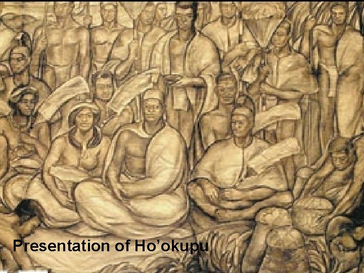 Presentation of Ho’okupu 