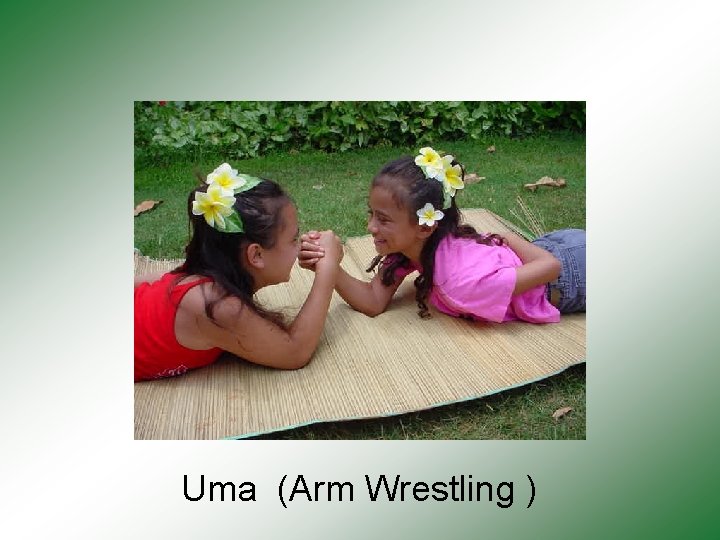 Uma (Arm Wrestling ) 