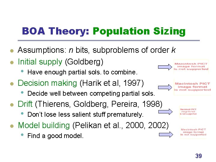 BOA Theory: Population Sizing l l l Assumptions: n bits, subproblems of order k