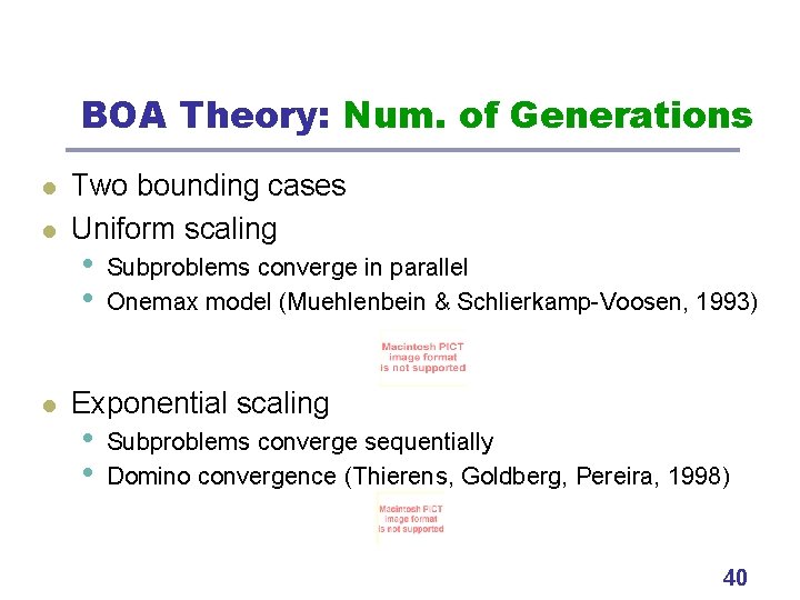 BOA Theory: Num. of Generations l l l Two bounding cases Uniform scaling •