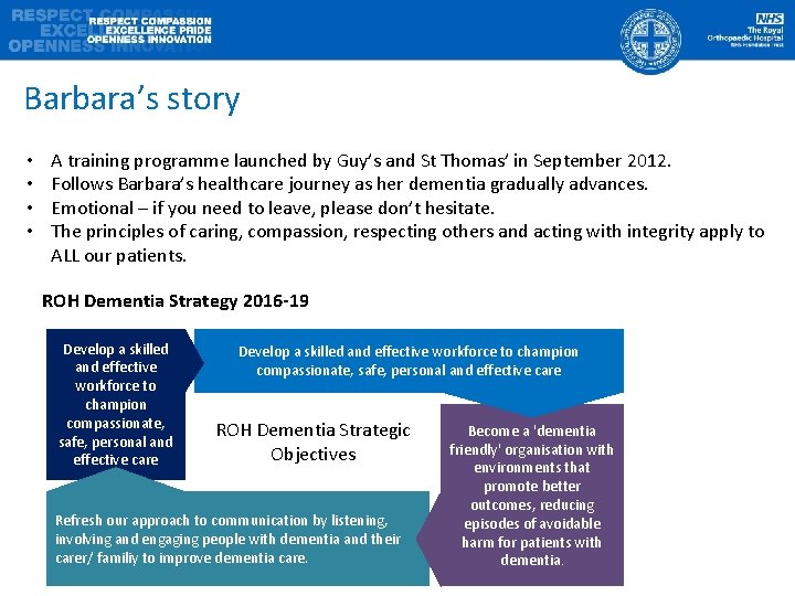 Barbara’s story • • A training programme launched by Guy’s and St Thomas’ in