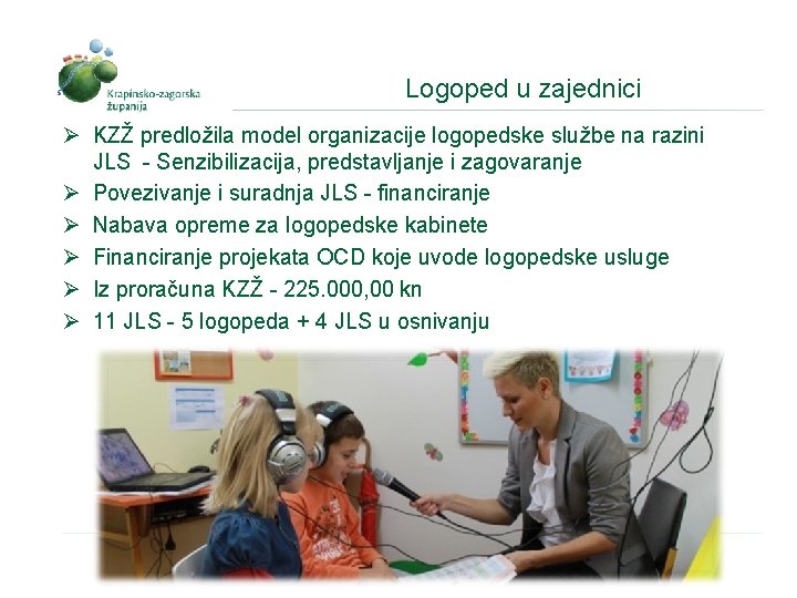 Logoped u zajednici Ø KZŽ predložila model organizacije logopedske službe na razini JLS -