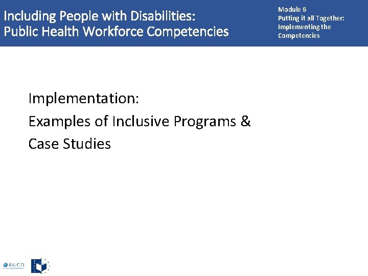 Including People with Disabilities: Public Health Workforce Competencies Implementation: Examples of Inclusive Programs &