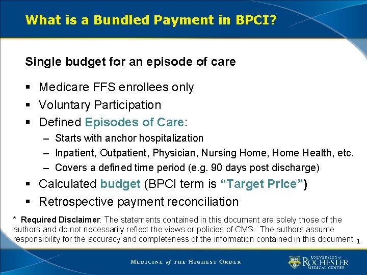 What is a Bundled Payment in BPCI? Single budget for an episode of care