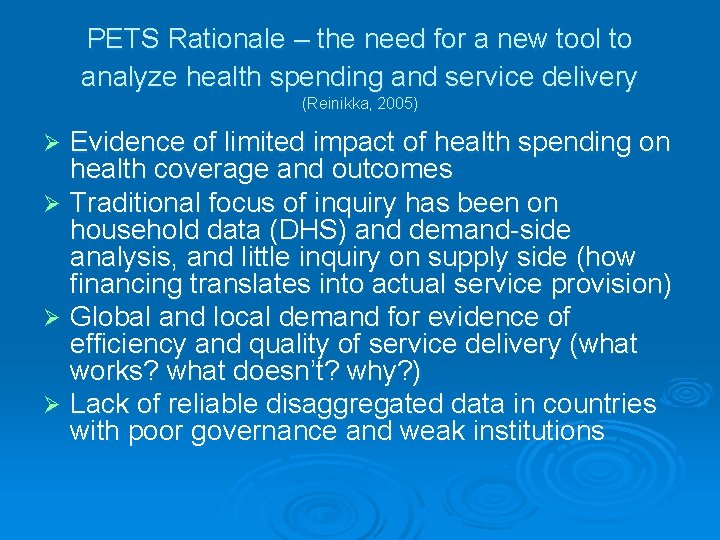 PETS Rationale – the need for a new tool to analyze health spending and