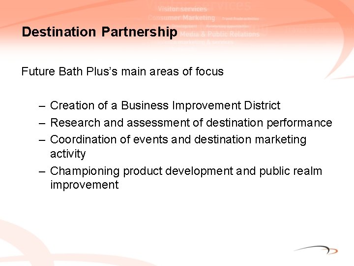 Destination Partnership Future Bath Plus’s main areas of focus – Creation of a Business