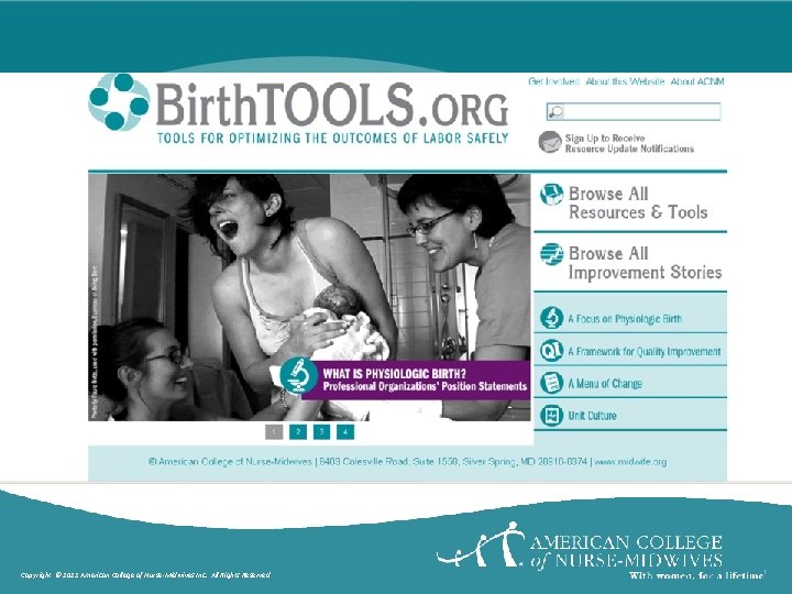 Copyright © 2013 American College of Nurse-Midwives Inc. All Rights Reserved 
