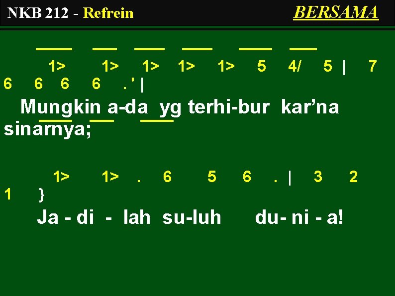 BERSAMA NKB 212 - Refrein 6 1>. '| 1> 1> 5 4/ 5 |