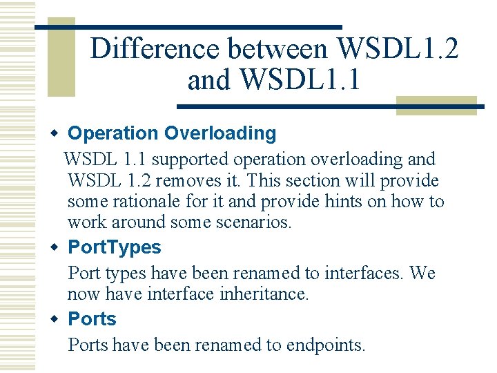 Difference between WSDL 1. 2 and WSDL 1. 1 w Operation Overloading WSDL 1.