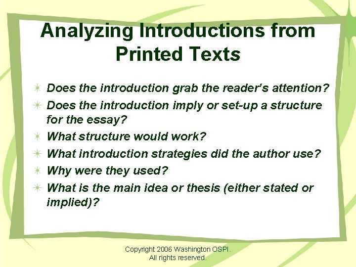 Analyzing Introductions from Printed Texts Does the introduction grab the reader’s attention? Does the