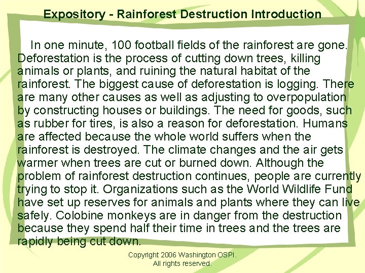 Expository - Rainforest Destruction Introduction In one minute, 100 football fields of the rainforest