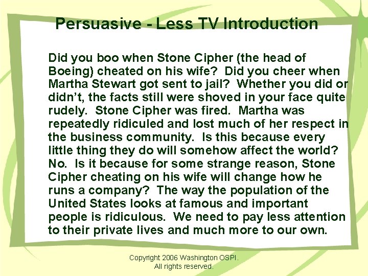 Persuasive - Less TV Introduction Did you boo when Stone Cipher (the head of