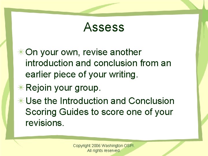 Assess On your own, revise another introduction and conclusion from an earlier piece of