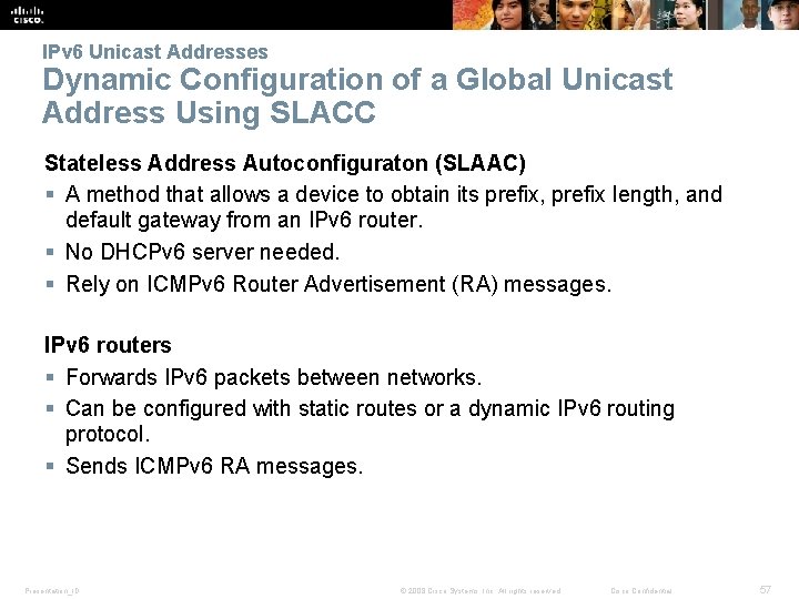 IPv 6 Unicast Addresses Dynamic Configuration of a Global Unicast Address Using SLACC Stateless
