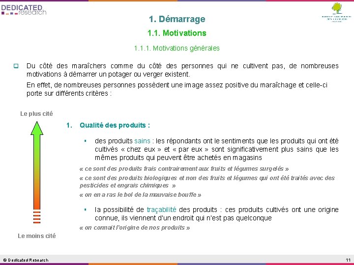 1. Démarrage 1. 1. Motivations 1. 1. 1. Motivations générales q Du côté des