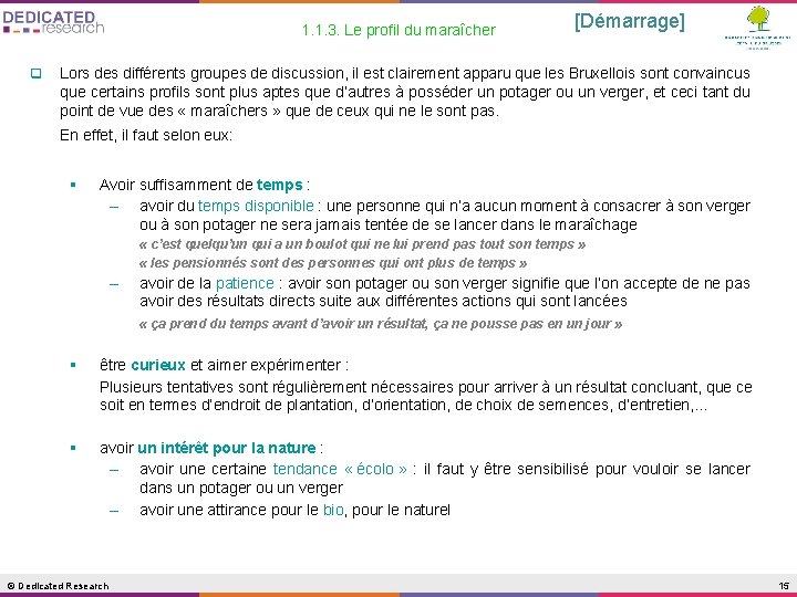 1. 1. 3. Le profil du maraîcher q [Démarrage] Lors des différents groupes de