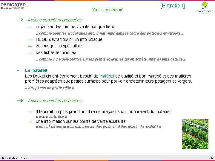 [Outils généraux] ® [Entretien] Actions concrètes proposées: → organiser des forums vivants par quartiers