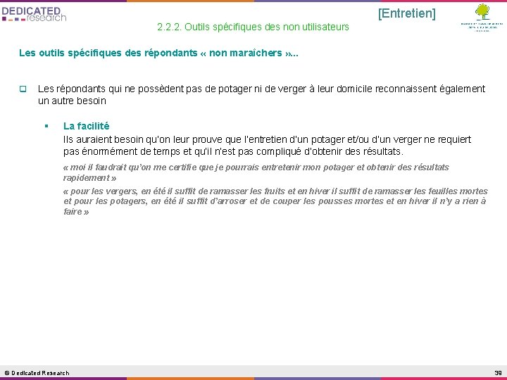 [Entretien] 2. 2. 2. Outils spécifiques des non utilisateurs Les outils spécifiques des répondants