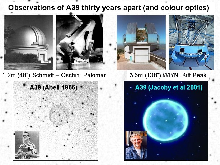 Observations of A 39 thirty years apart (and colour optics) 1. 2 m (48˝)