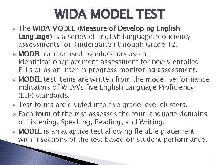 WIDA MODEL TEST Ø Ø Ø The WIDA MODEL (Measure of Developing English Language)