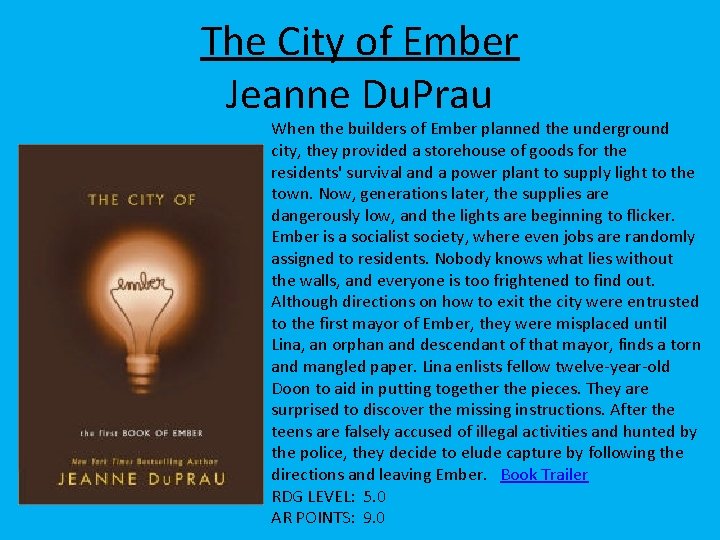The City of Ember Jeanne Du. Prau When the builders of Ember planned the