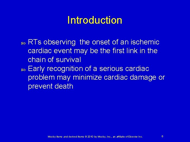 Introduction RTs observing the onset of an ischemic cardiac event may be the first