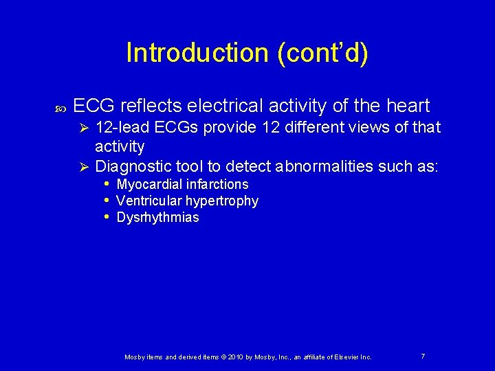 Introduction (cont’d) ECG reflects electrical activity of the heart 12 -lead ECGs provide 12