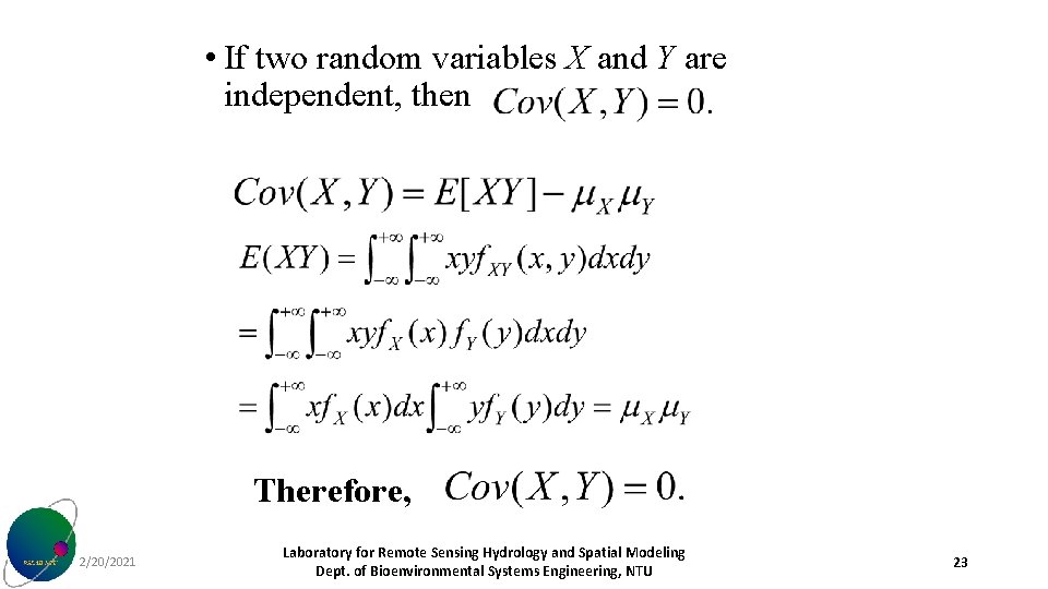  • If two random variables X and Y are independent, then Therefore, 2/20/2021