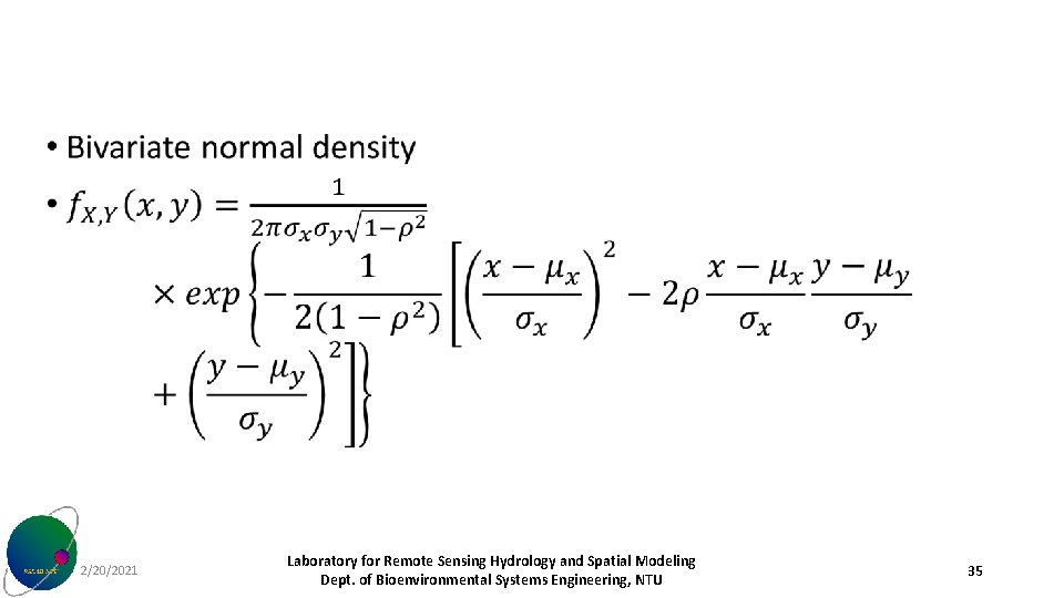  • 2/20/2021 Laboratory for Remote Sensing Hydrology and Spatial Modeling Dept. of Bioenvironmental