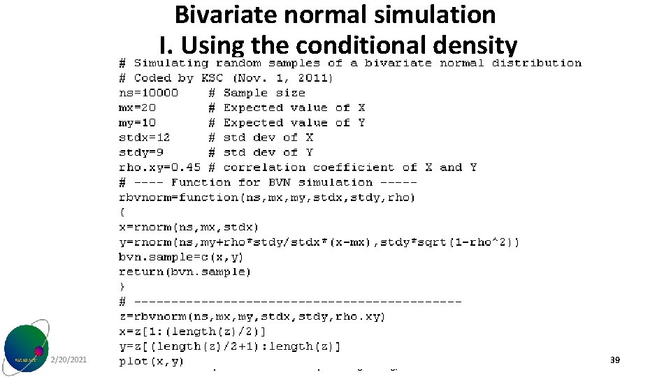 Bivariate normal simulation I. Using the conditional density 2/20/2021 Laboratory for Remote Sensing Hydrology