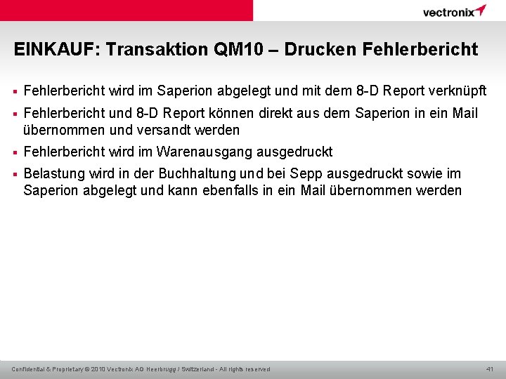 EINKAUF: Transaktion QM 10 – Drucken Fehlerbericht § Fehlerbericht wird im Saperion abgelegt und