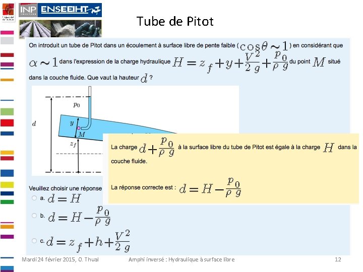 Tube de Pitot Mardi 24 février 2015, O. Thual Amphi inversé : Hydraulique à