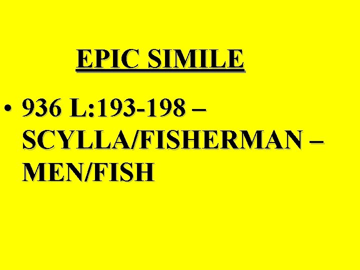 EPIC SIMILE • 936 L: 193 -198 – SCYLLA/FISHERMAN – MEN/FISH 