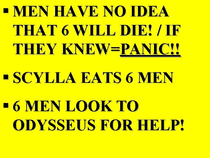 § MEN HAVE NO IDEA THAT 6 WILL DIE! / IF THEY KNEW=PANIC!! §